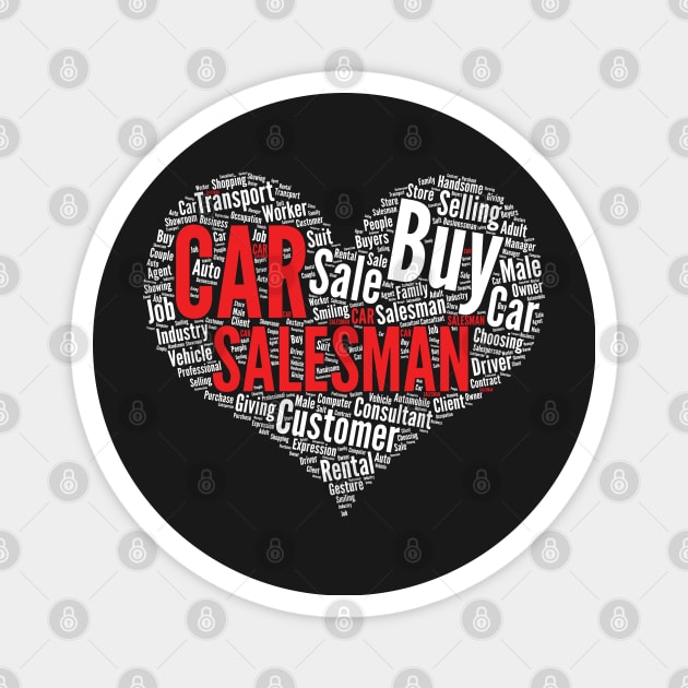 Car Salesman Heart Shape Word Cloud Design print Magnet by theodoros20